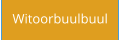 Witoorbuulbuul